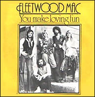 You Make Loving Fun by Fleetwood Mac