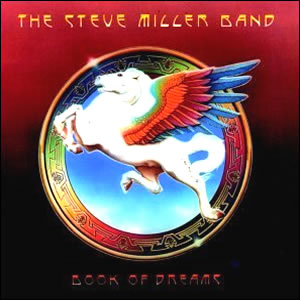 Book Of Dreams by Steve Miller Band 