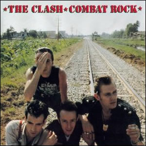 Combat Rock by The Clash