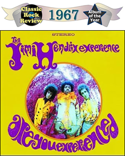 Are You Experienced by Jimi Hendrix Experience, 1967 Album of the Year 