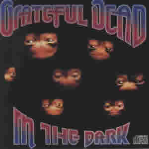 In The Dark By Grateful Dead Classic Rock Review