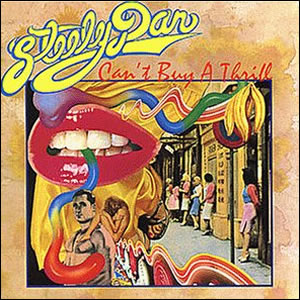 Can't Buy a Thrill by Steely Dan 