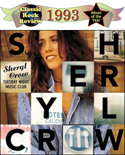 Tuesday Night Music Club by Sheryl Crow, 1993 Album of the Year