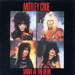 Shout at the Devil by Motley Crue