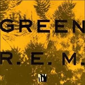 Green by R.E.M.