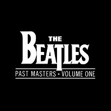 Past Masters 1 by The Beatles