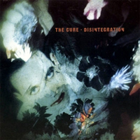 Disintegration by The Cure