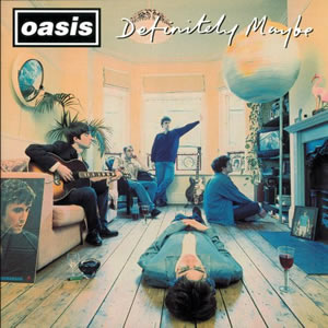Definitely Maybe by Oasis