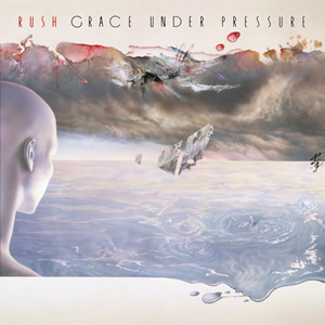 Grace Under Pressure by Rush
