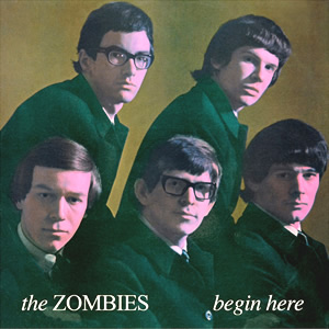 Begin Here by The Zombies