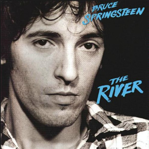 The River by Bruce Springsteen