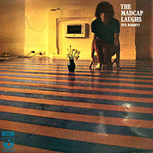 The Madcap Laughs by Syd Barrett