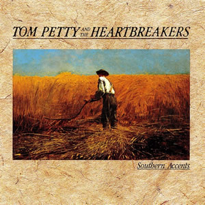 Southern Accents by Tom Petty