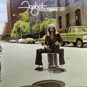 Fool For the City by Foghat