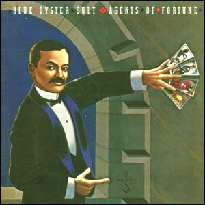 Agents of Fortune by Blue Oyster Cult