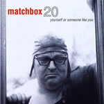 1996_matchboxtwenty-yourselforsomeonelikeyou_150