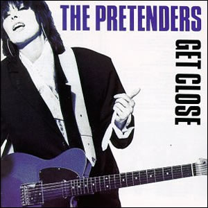 Get Close by The Pretenders