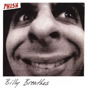 Billy Breathes by Phish