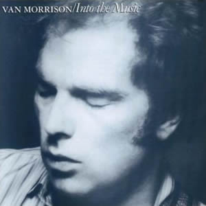 Into the Music by Van Morrison